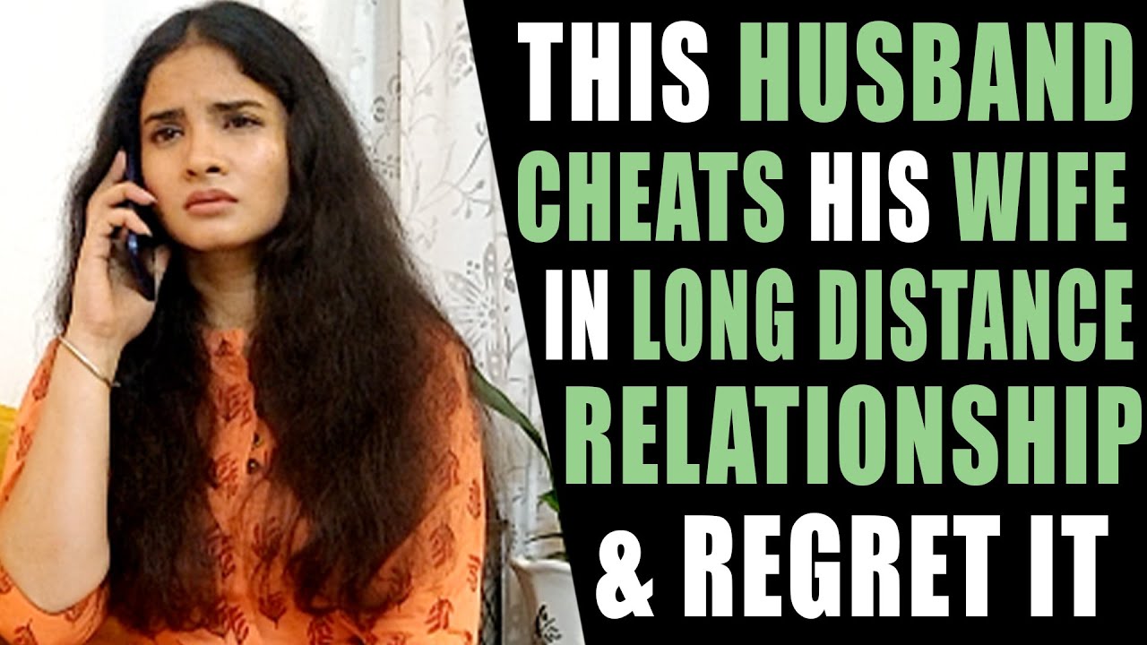 This Husband Cheats His Wife In Long Distance Relationship & Regrets It | Nijo Jonson