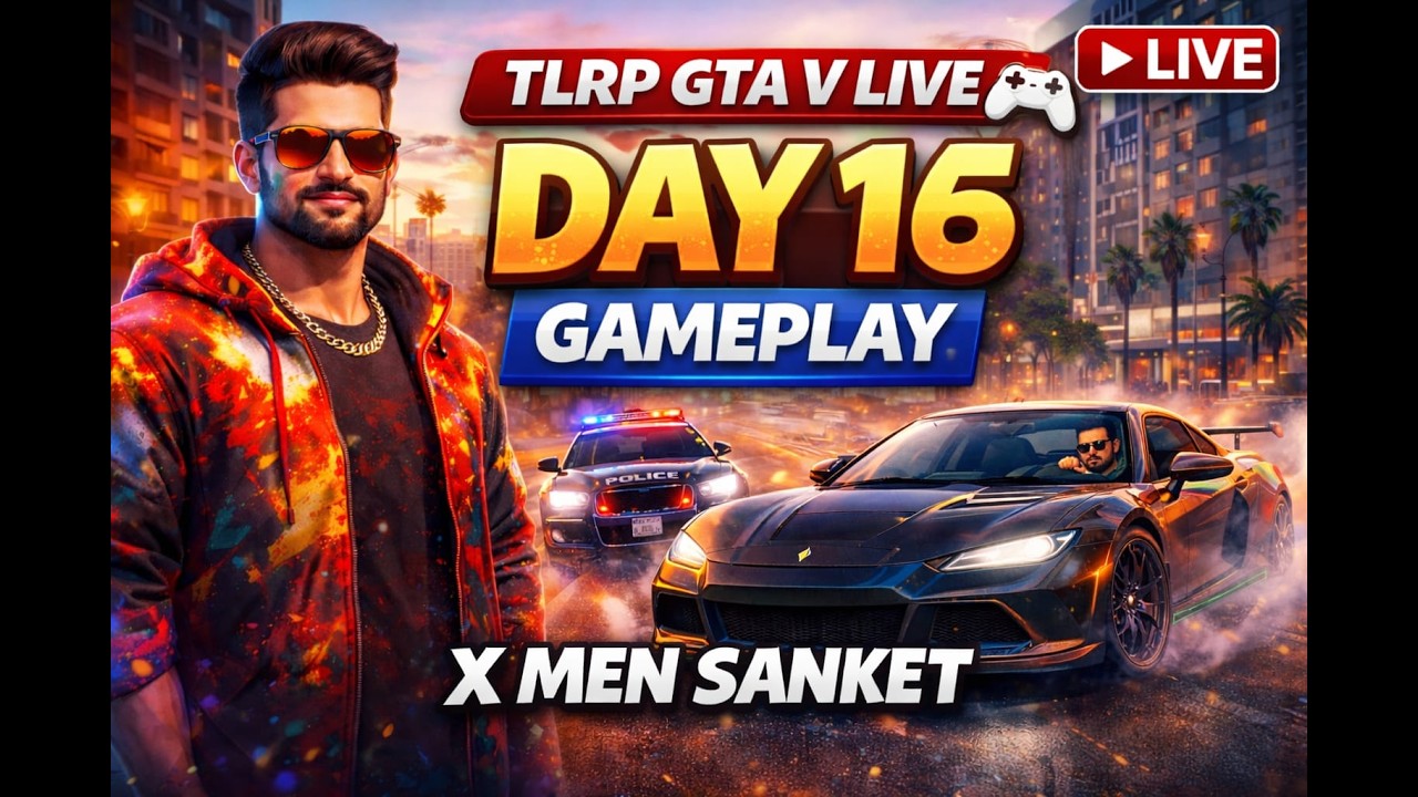 TLRP GTA V LIVE | Day 16 Gameplay | X MEN SANKET