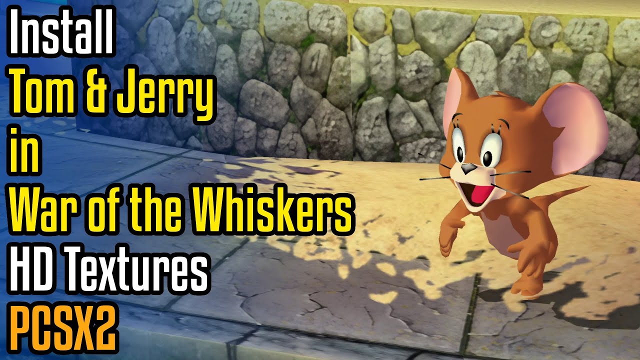 How to Install Tom & Jerry in War of the Whiskers HD Textures in PCSX2 2 0