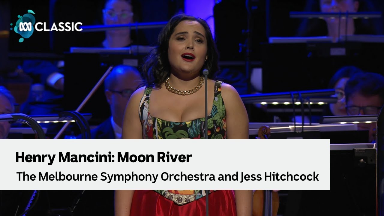 Moon River performed by the Melbourne Symphony Orchestra and Jess Hitchcock