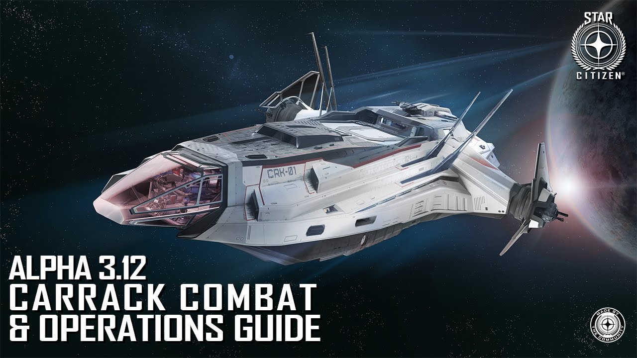 Star Citizen | Carrack Combat Operations Guide