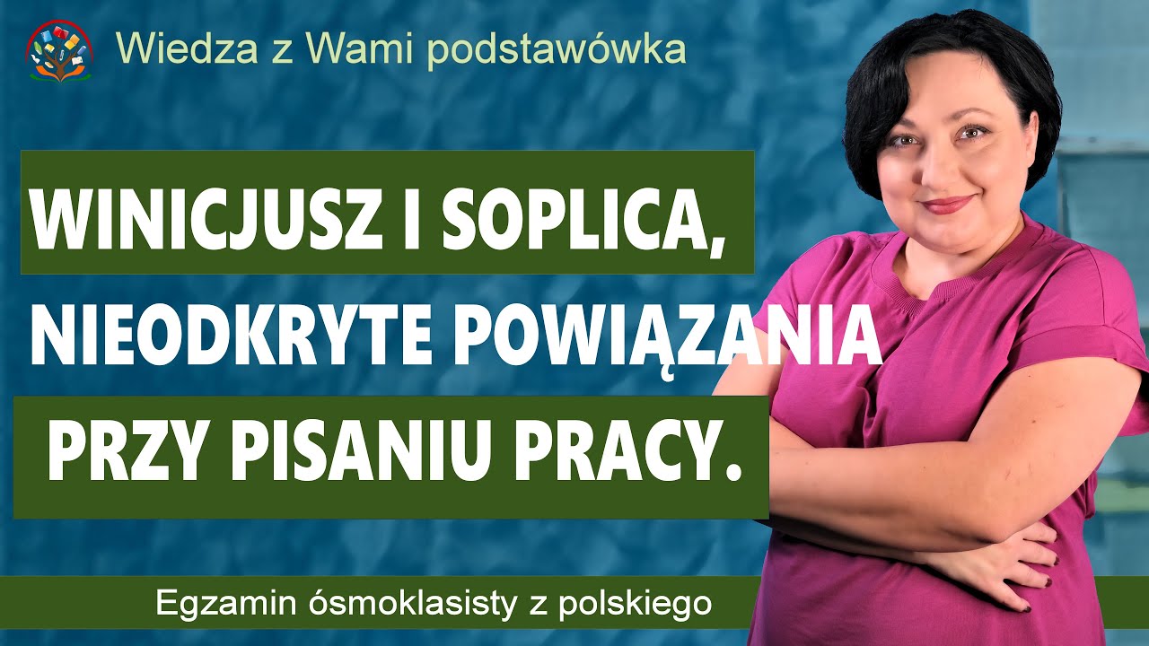Winicjusz i Soplica, nieodkryte powiązania przy pisaniu pracy
