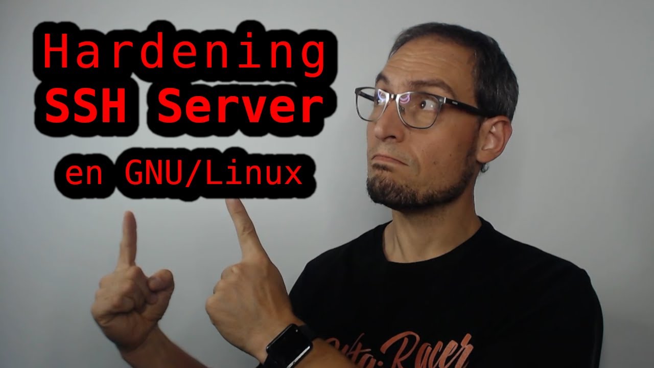 Asegura tu Servidor SSH en GNU/Linux: Hardening Paso a Paso