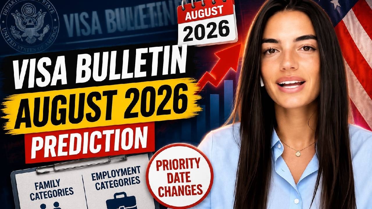 US Visa Bulletin August 2026 Prediction: Major Priority Date Changes for Family & Employment