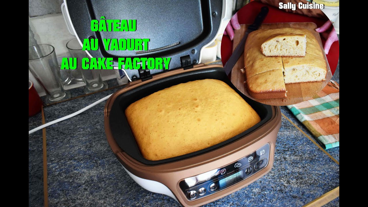 GÂTEAU AU YAOURT AU CAKE FACTORY | SALLY CUISINE {Episode 54}