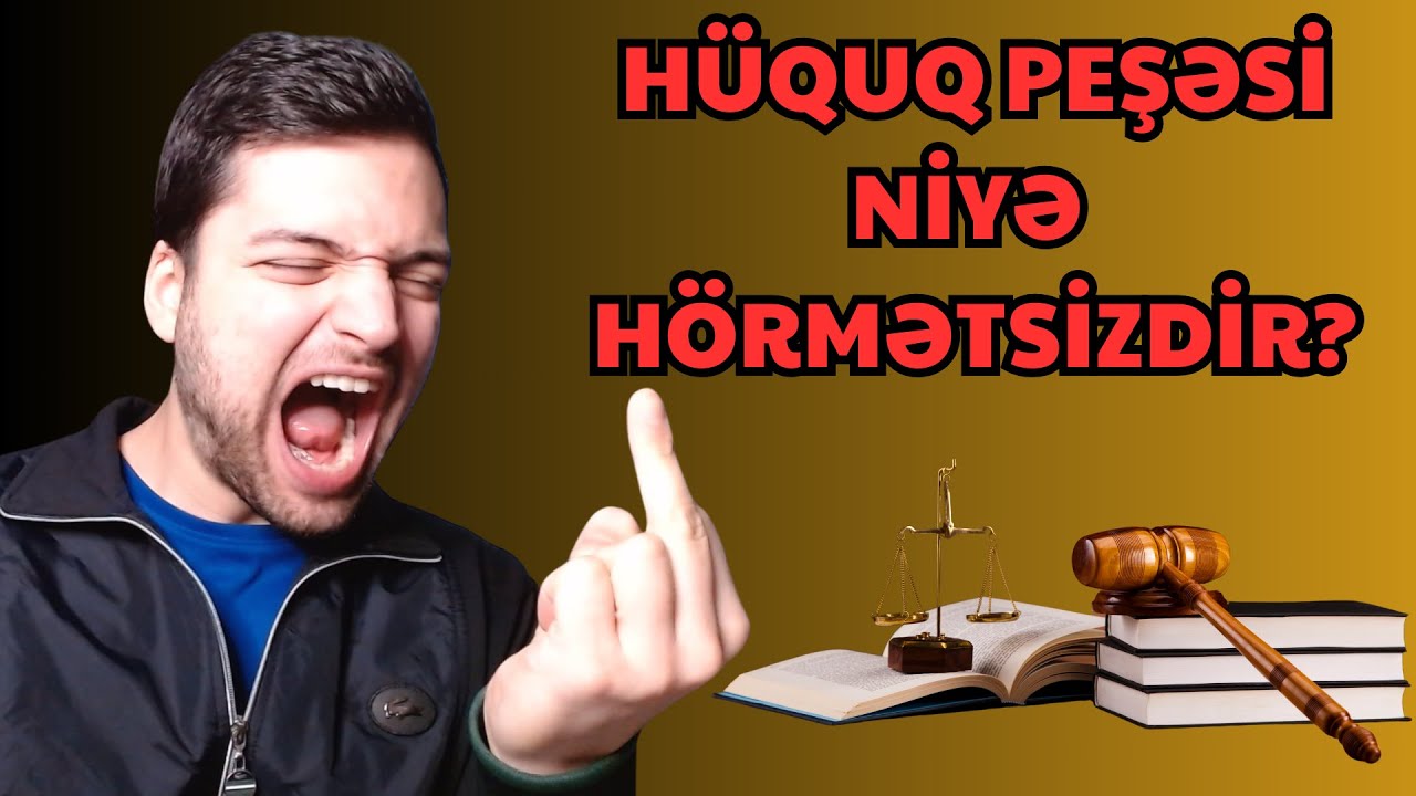 Azərbaycanda hüquq peşəsinə niyə hörmət olunmur? | Hüquq təhsili | Xaricdə təhsil