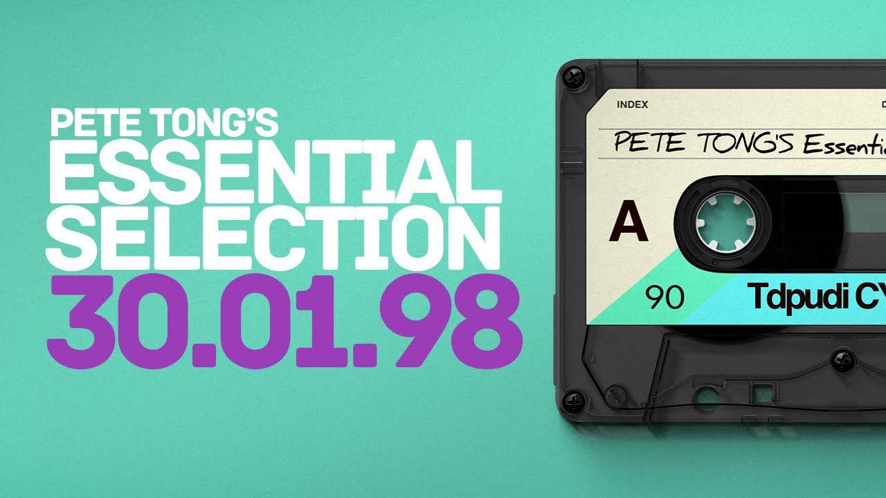 Pete Tong's Essential Selection - 30th January 1998 (30-01-98)