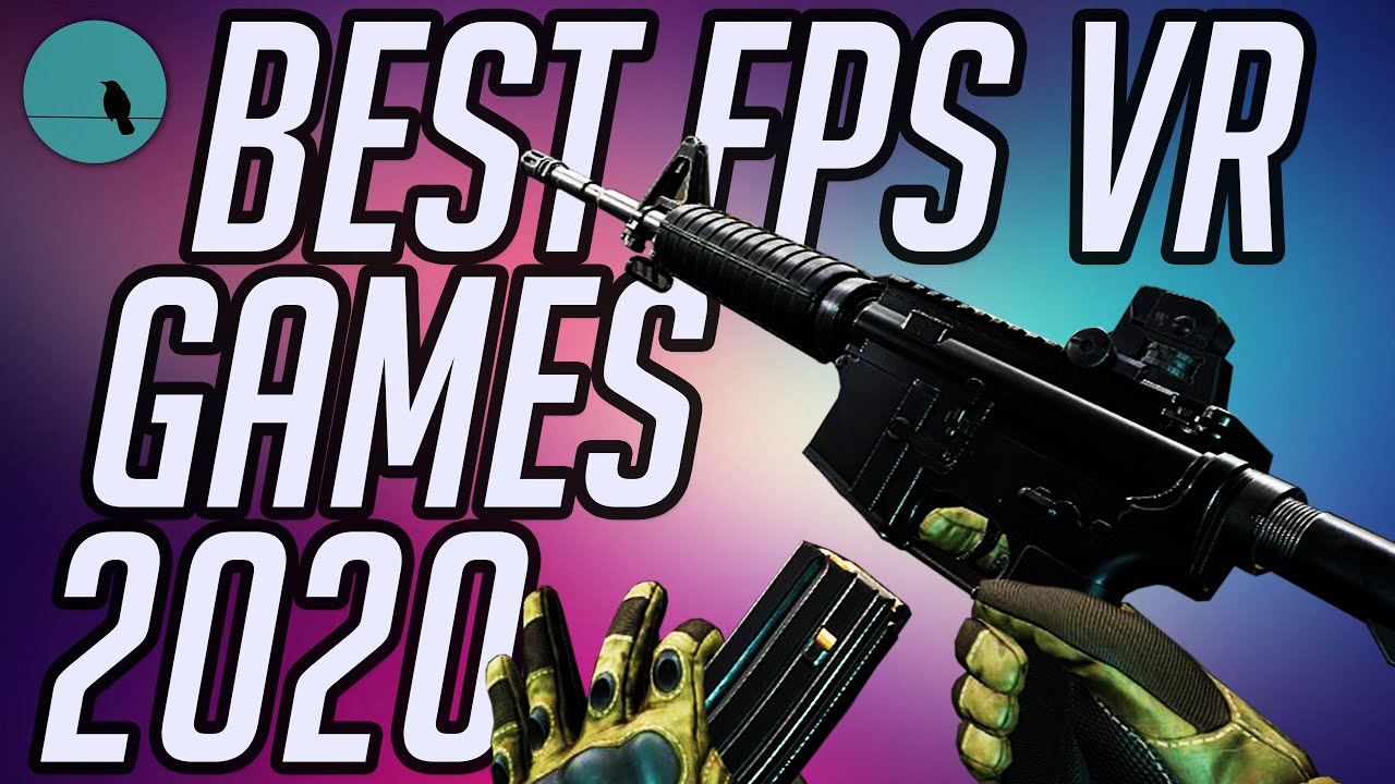 Best FPS VR Games 2020