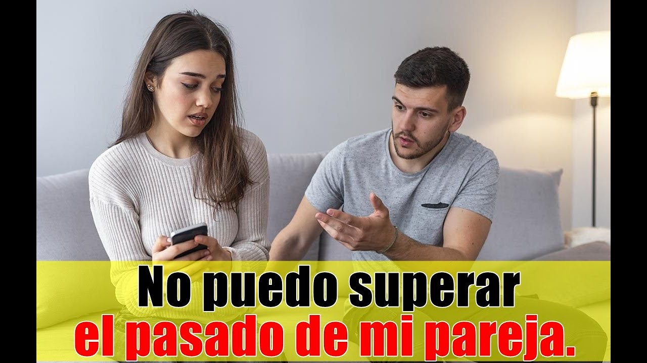 T6 | E28: No puedo superar el pasado de mi pareja.