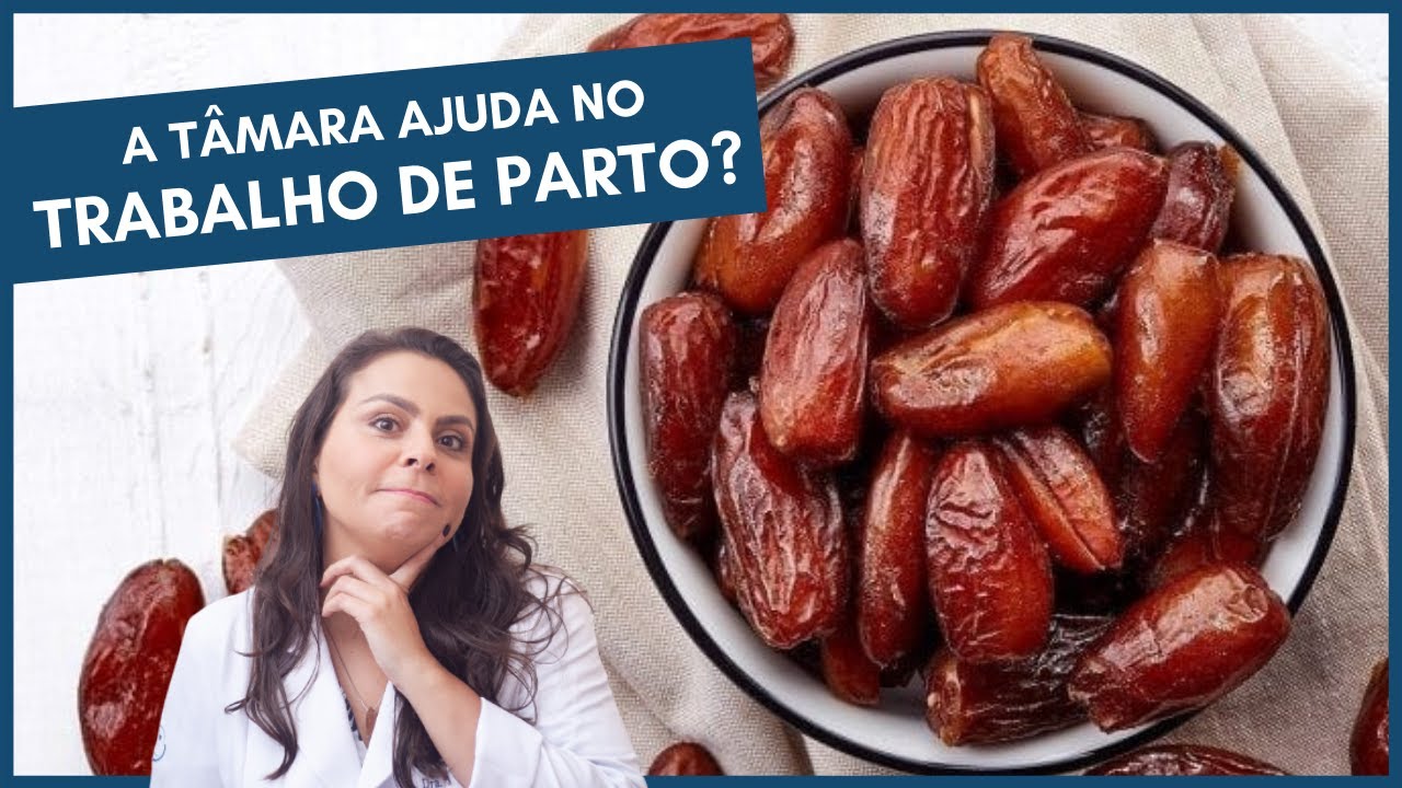 A tâmara ajuda no trabalho de parto? | Banho de Estrogênio
