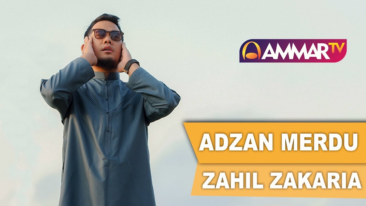 ADZAN MERDU || Zahil Zakaria