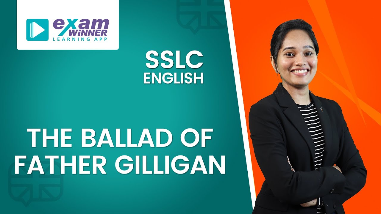 SSLC English 2021 | The Ballad of Father Gilligan | Full Chapter Explanation | By Alida Ma'am