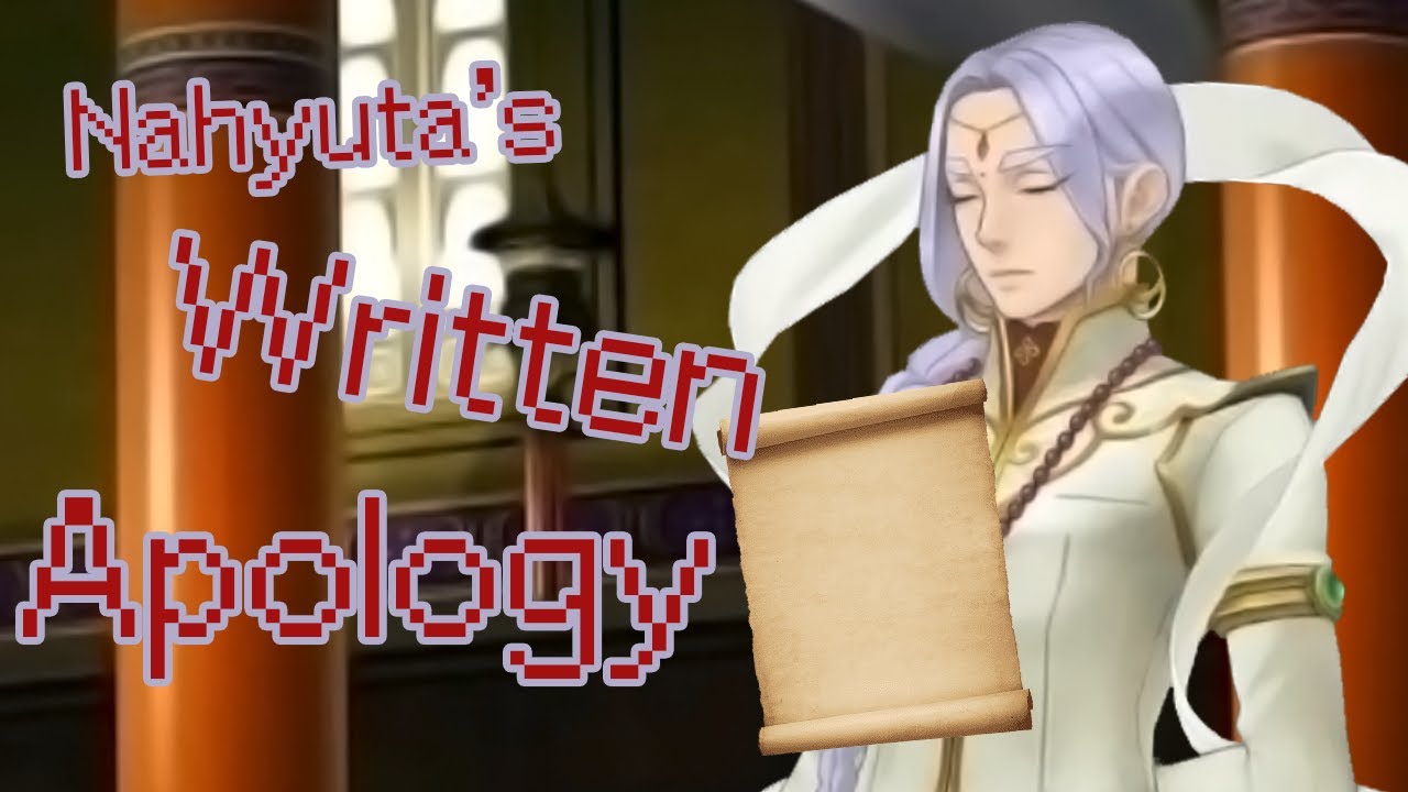 Nahyuta's Written Apology (objection.lol -- S1:E2)