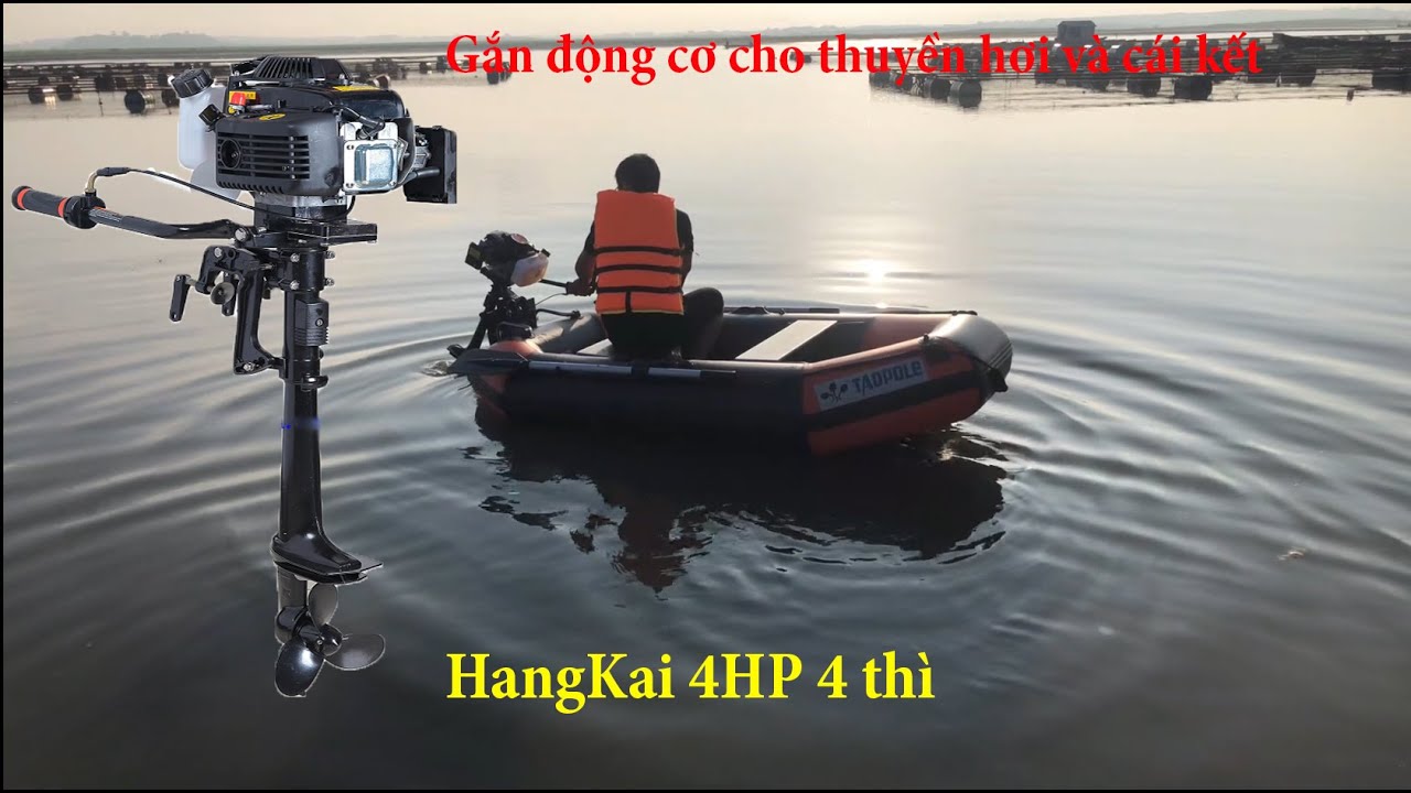 Gắn động cơ cho thuyền câu - HangKai 4HP 4 thì