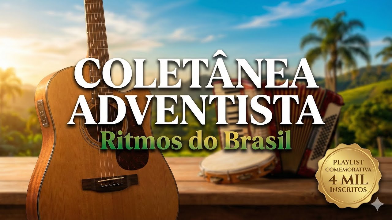 HINOS ADVENTISTAS | COLETÂNEA COMEMORATIVA