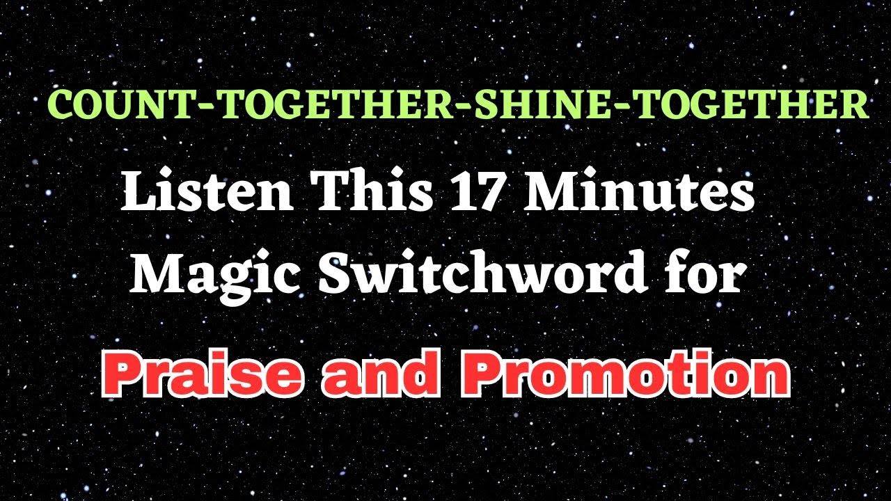 Get Ready For Praise and Promotion | SWITCHWORDS | Manifest