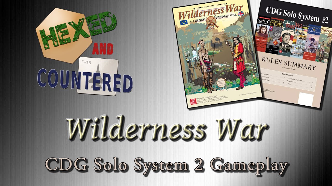 Wilderness War with CDG Solo System #2 - Play Example