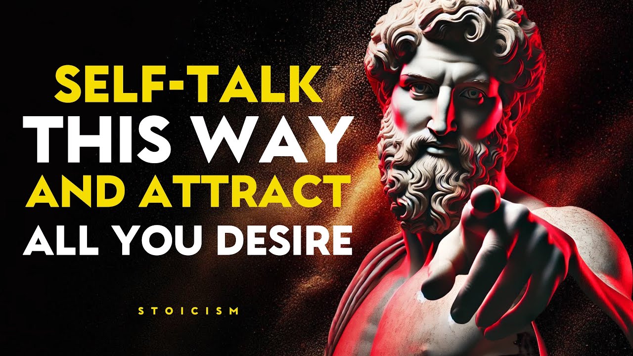 Speak to Yourself This Way and ATTRACT All You Desire | STOICISM