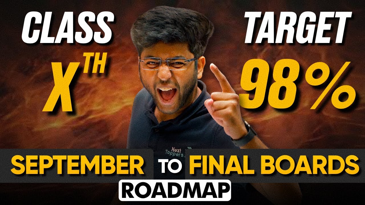 September To Final Boards RoadMap 🔥 | Strategy To Score 98% | Shobhit Nirwan
