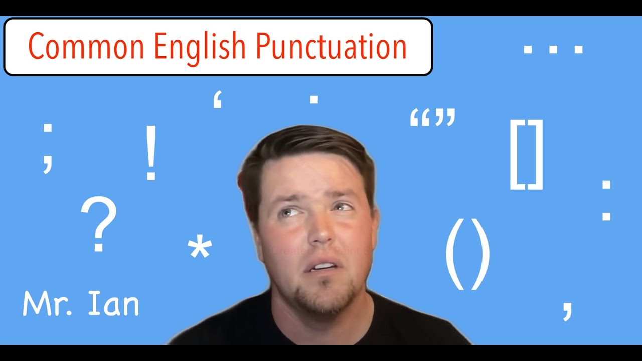 English Punctuation - How To Use Punctuation in English