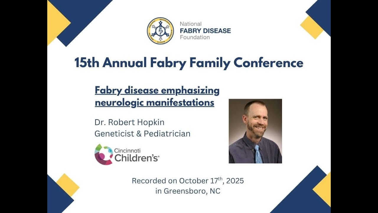 Fabry Disease Emphasizing Neurologic Manifestations with Dr. Robert Hopkin