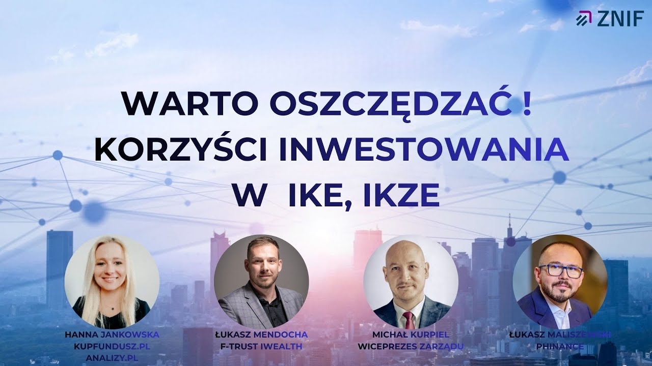 IKE i IKZE - Korzyści z inwestowania.