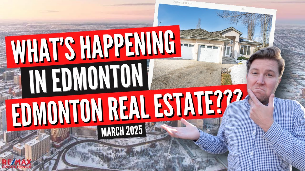 The Edmonton Real Estate Market RIGHT NOW + BOC Rate Cut 📊 | March 2025 | Edmonton Housing Market