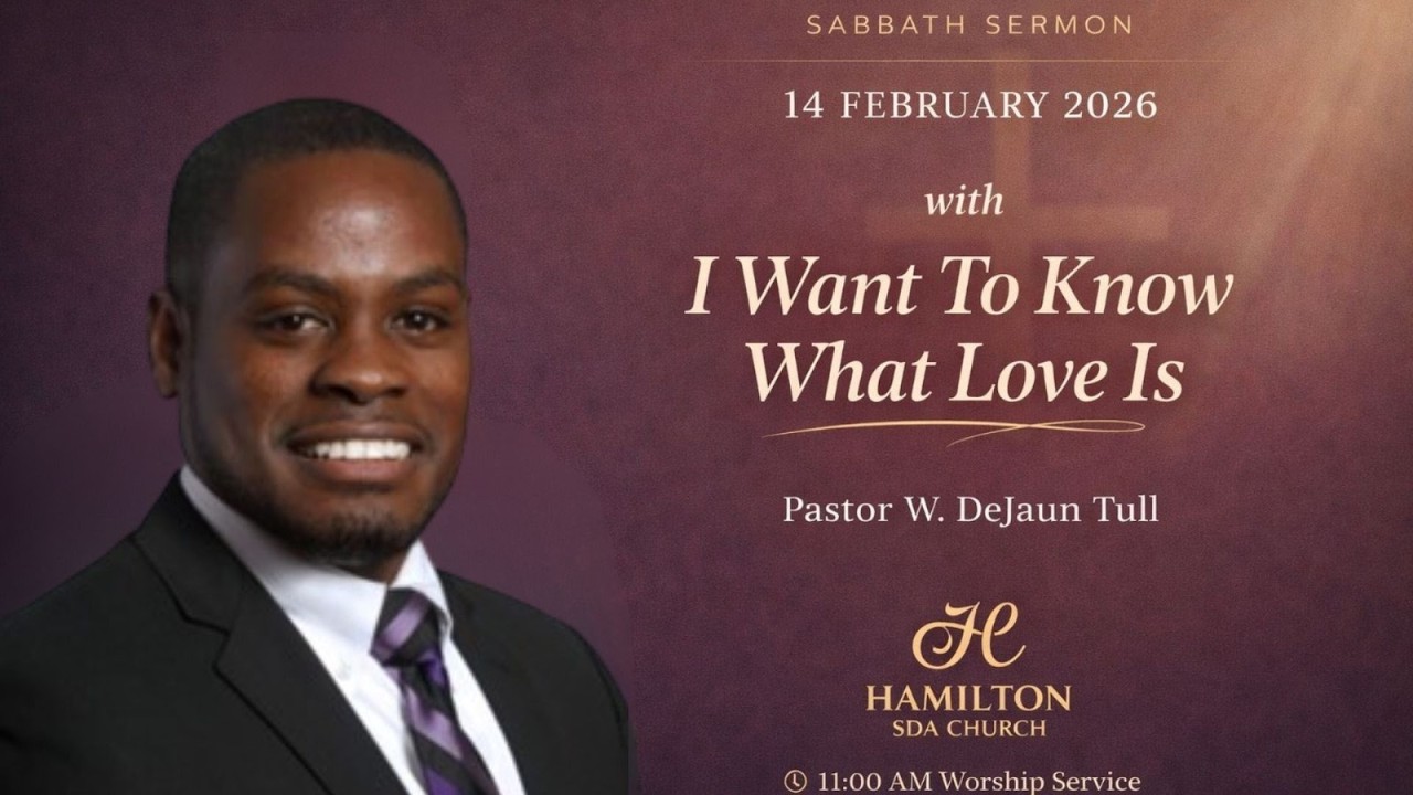 14/Feb/2026 - Hamilton Worship | Pastor W. DeJaun Tull l | 'I Want To Know What Love Is'