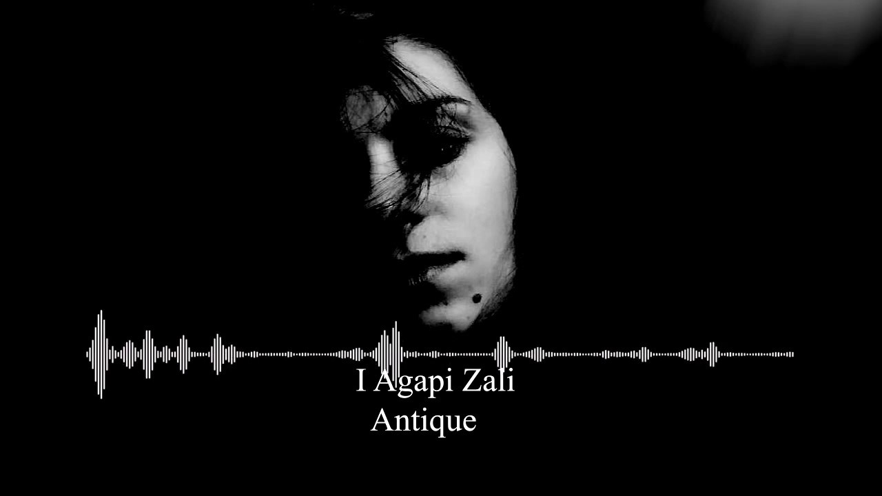 Antique - I Agapi Zali