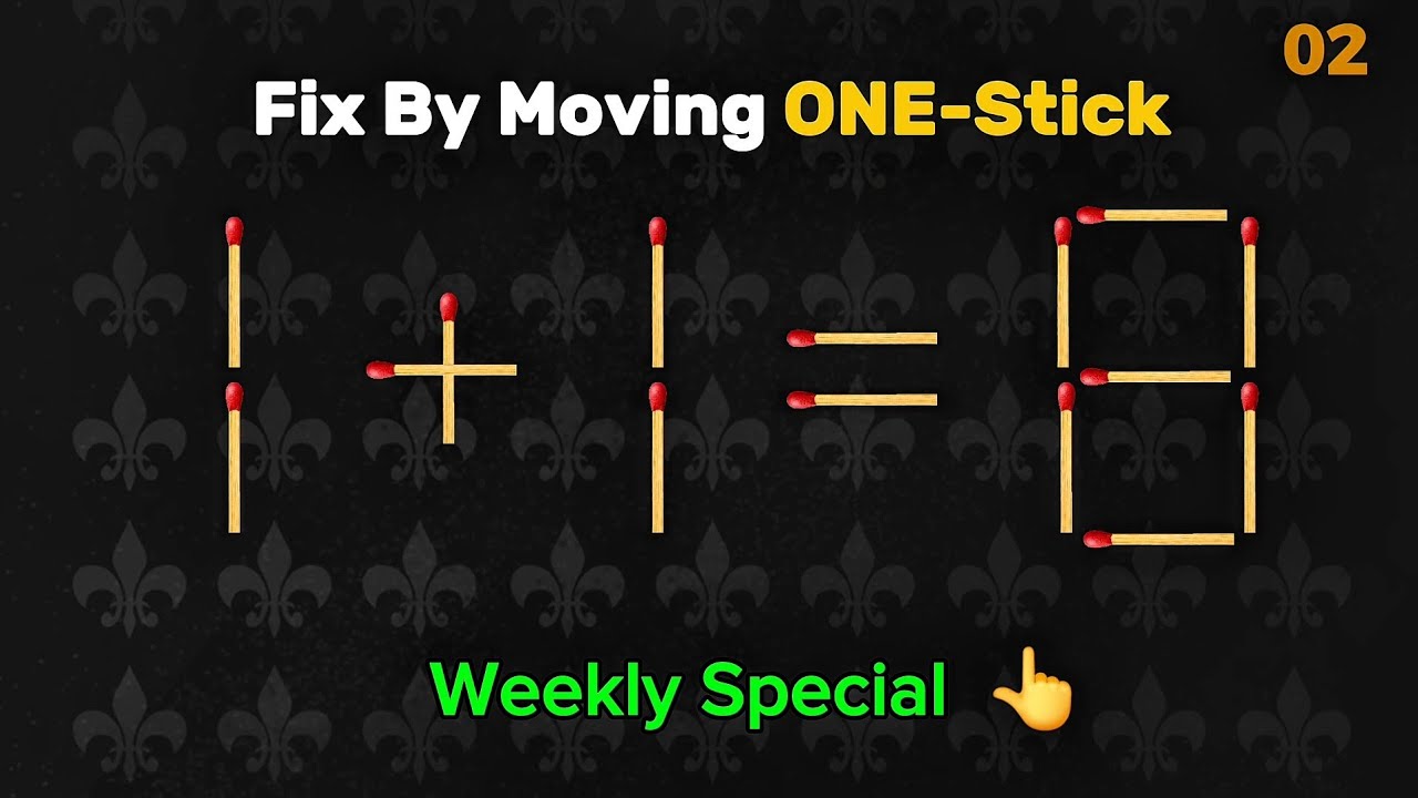 Move ONLY One Stick! 🔥 15 Weekly Matchstick Puzzles to Boost Your IQ 🧠 (Ep. 02)