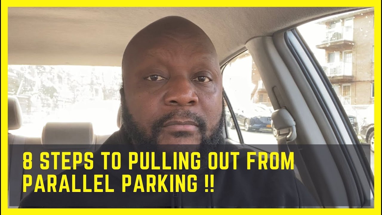 8 Steps On How to Pull Out From Parallel Parking