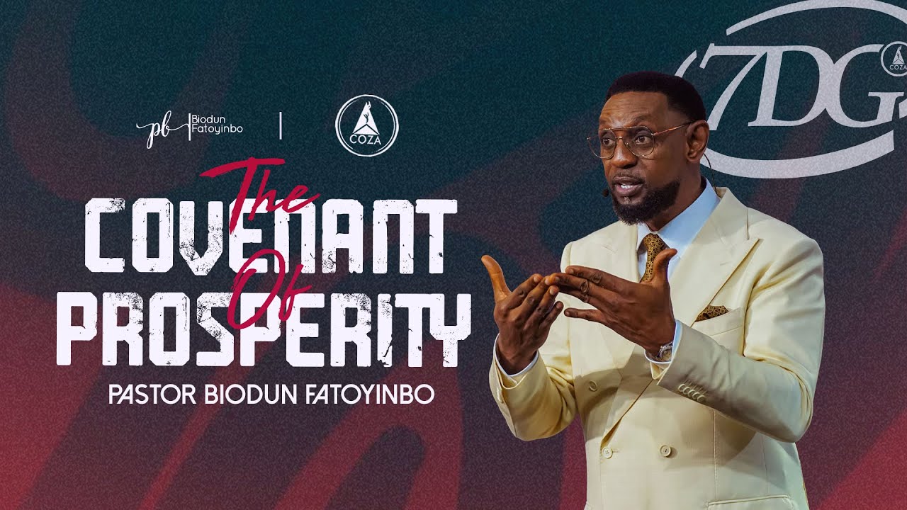 The Covenant Of Prosperity | Pastor Biodun Fatoyinbo | COZA 7DG 2025 Day 7 Grand Finale
