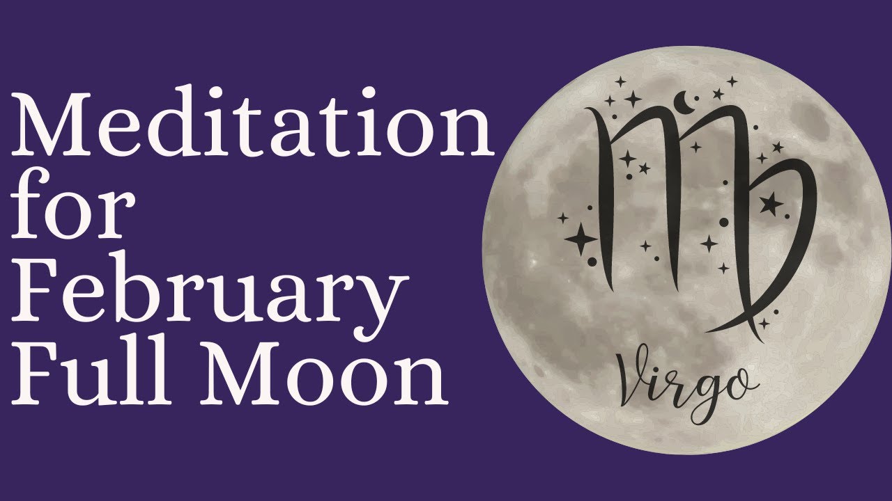 February Full Moon Meditation