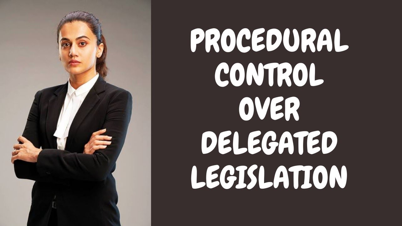 Procedural Control Over Delegated Legislation