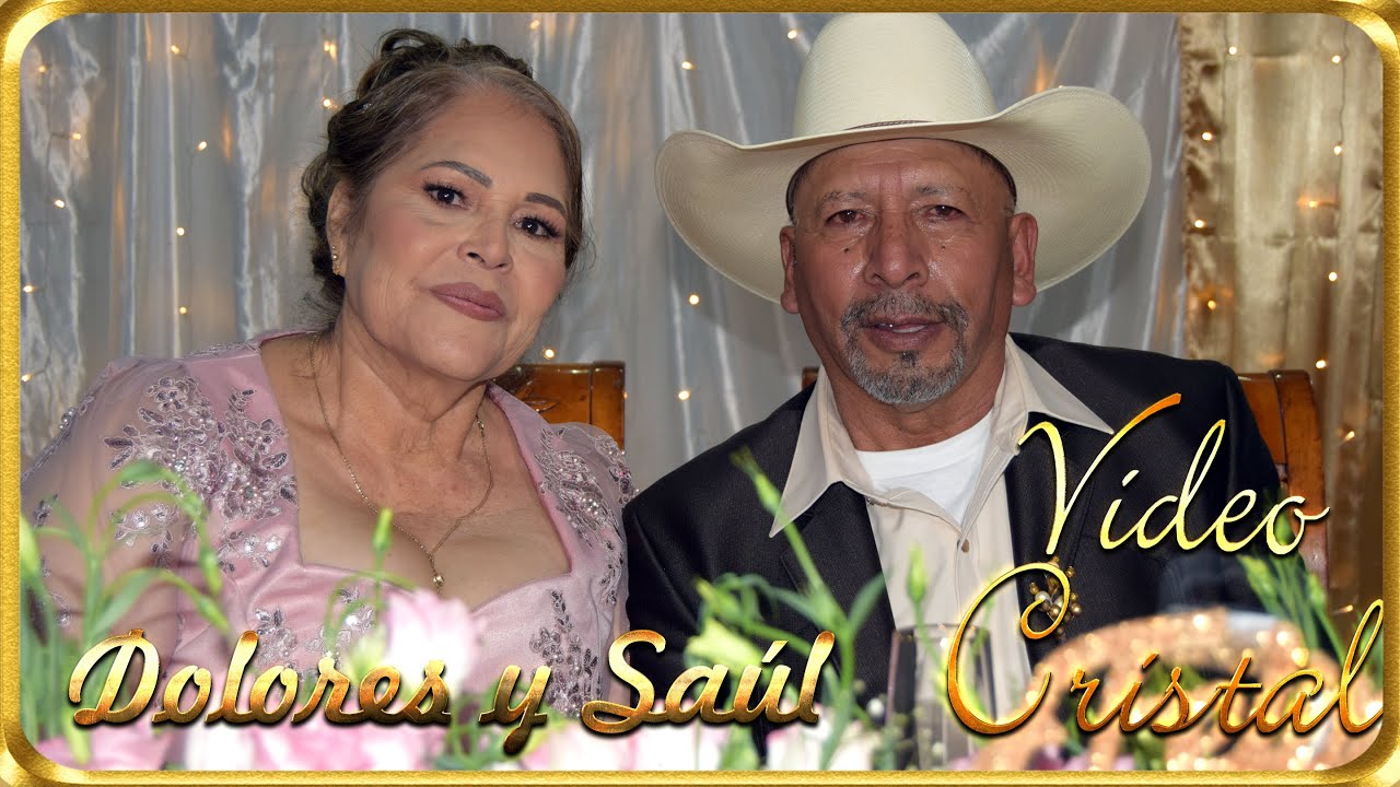 Boda de Oro de Dolores y Saúl Venado SLP Montañeses del Álamo y Grupo Desvelo 2023 Video Cristal