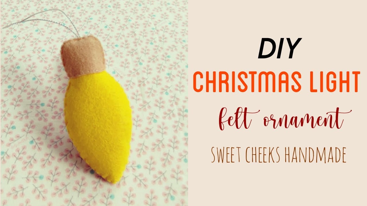 DIY Christmas Light Bulb Felt Ornament