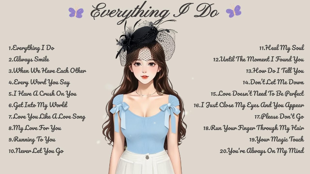 Everything I Do🌸Songs Playlist🌻Heartfelt Pop Love Song🍃Official Music Video🍁Song Lyrics