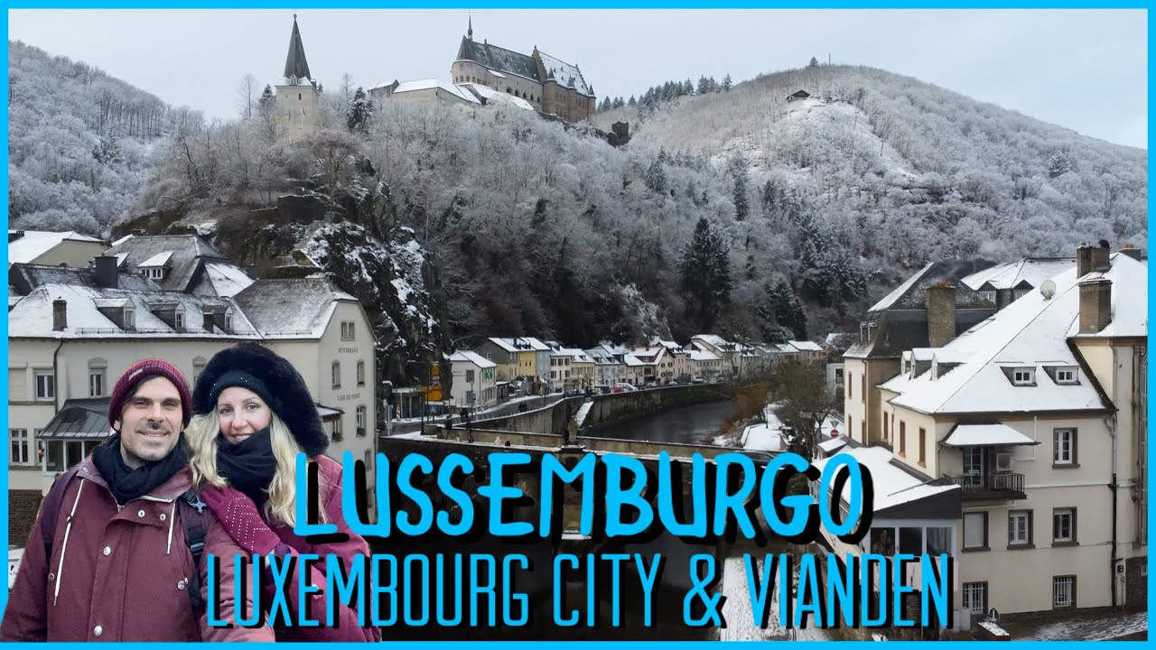 LUSSEMBRUGO: Il Paese più sottovalutato d'Europa? - Luxembourg City & Vianden - Dove Andare 2026 ❄️