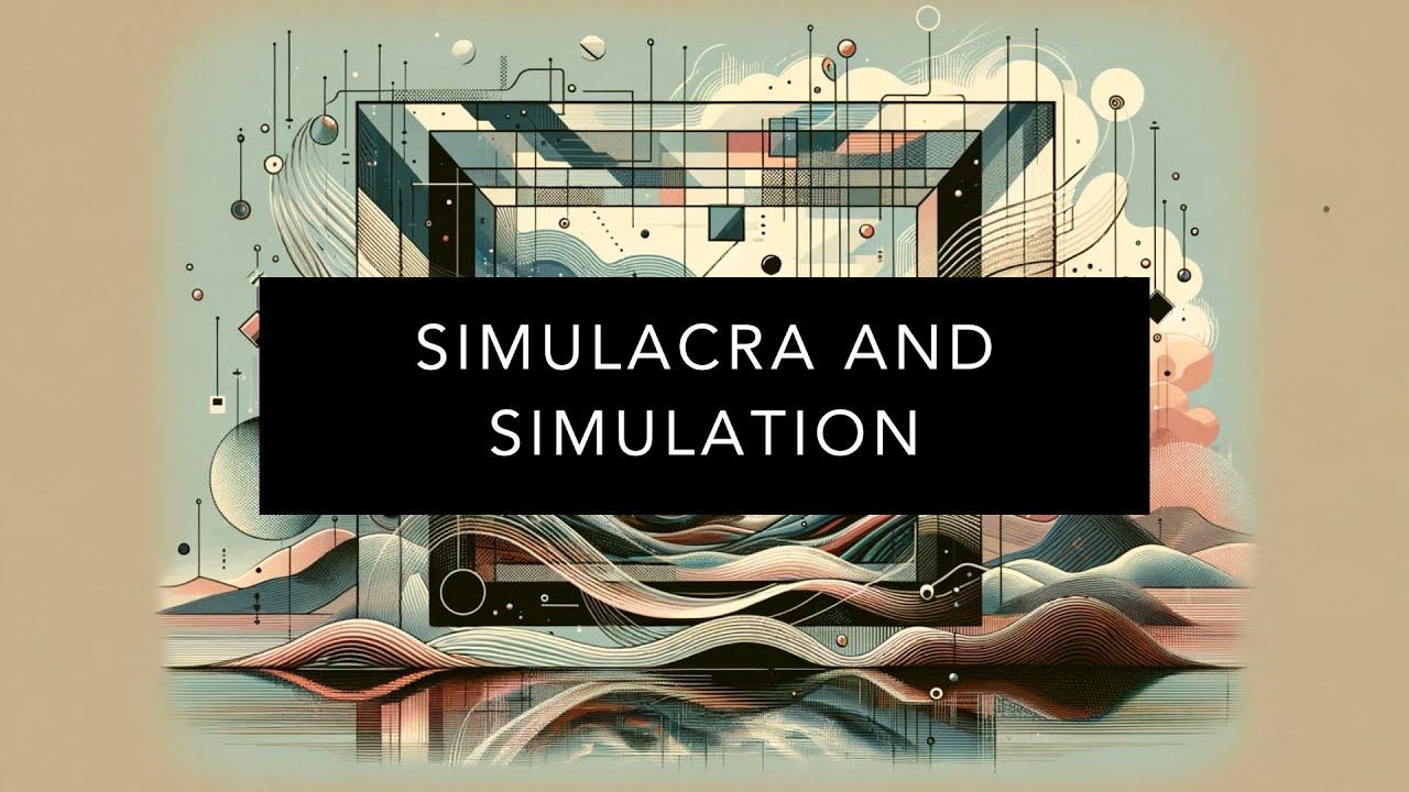 Baudrillard's Simulacra and Simulation: Hyperreality Explained