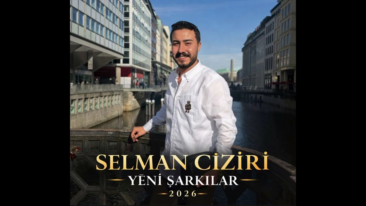 SELMAN CİZİRİ - YENİ ŞARKILAR - SEGAVİ 2026