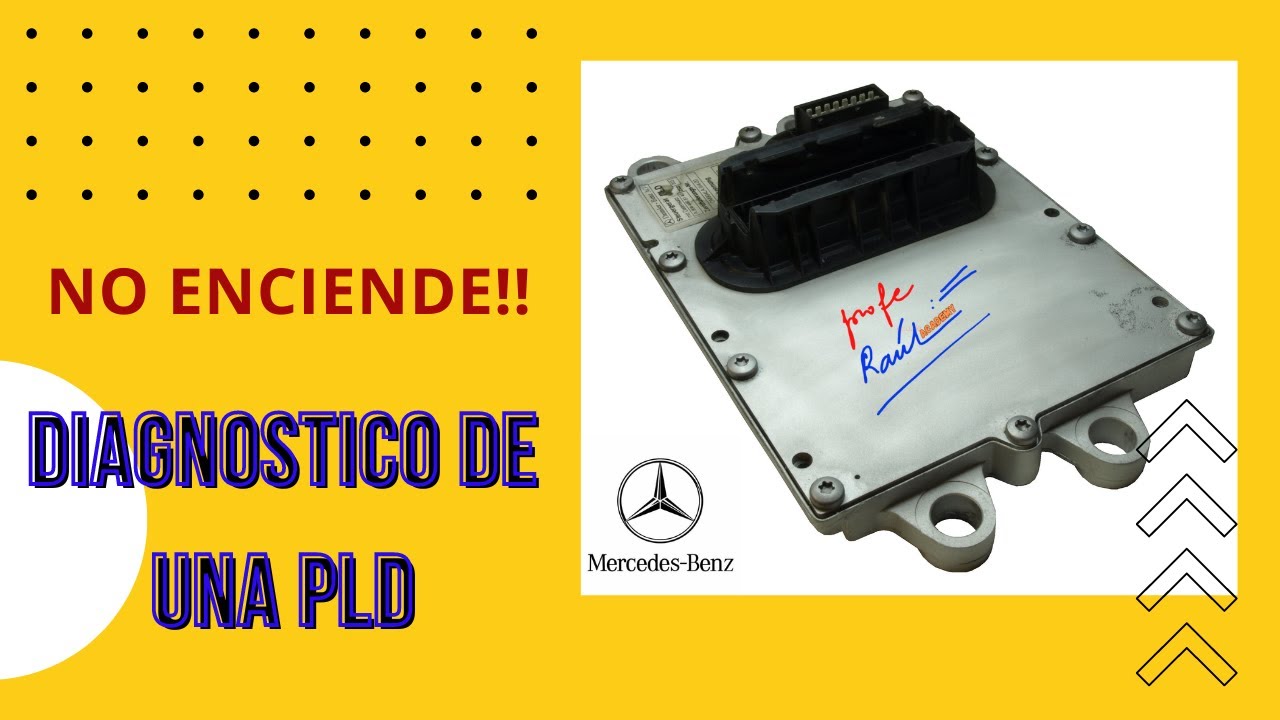 Diagnóstico de una PLD de Mercedes - NO ENCIENDE !!