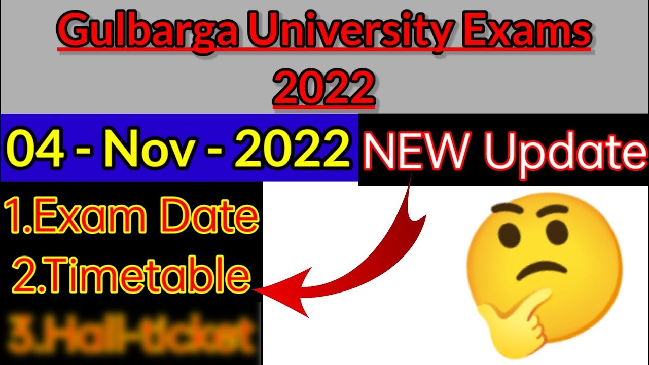 Gulbarga University CBCS New Update Exam Date Timetable Hallticket 04 November 2022 latest news