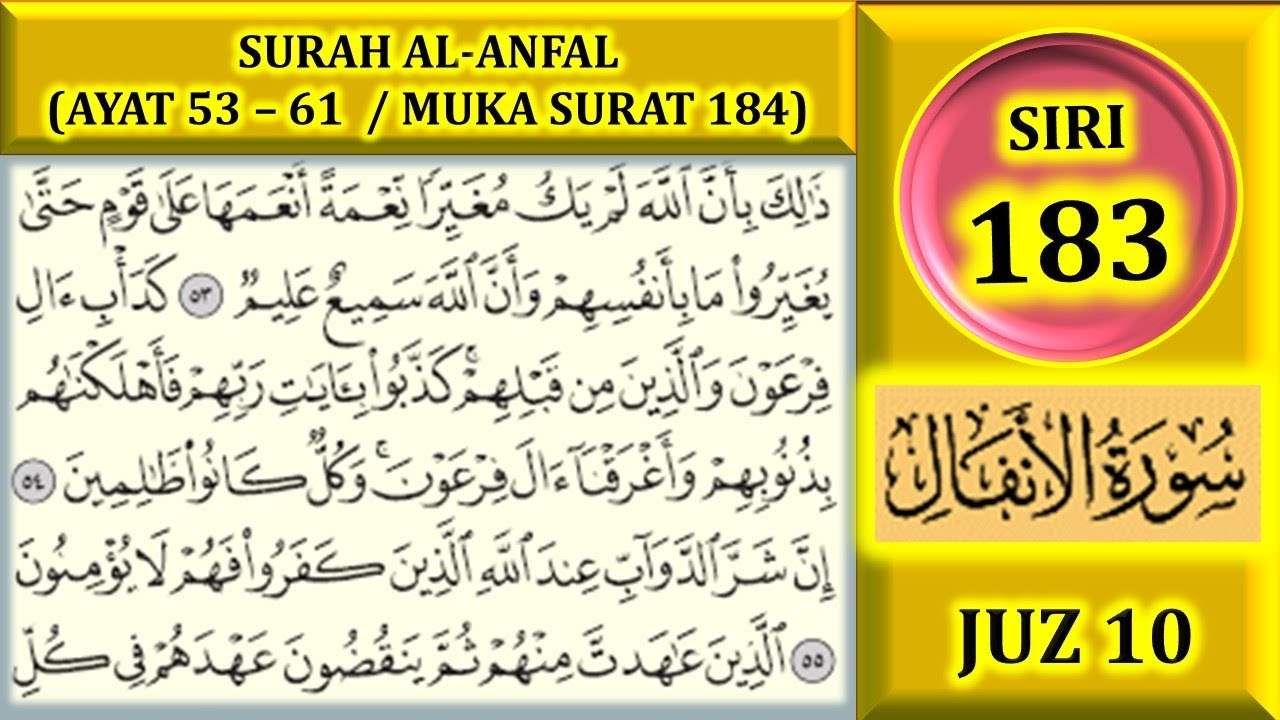 MENGAJI AL-QURAN JUZ 10 : SURAH AL-ANFAL (AYAT 53-61 / MUKA SURAT 184)