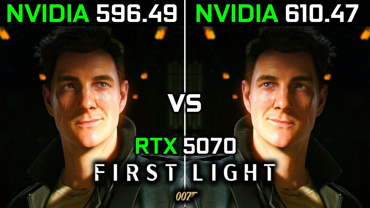 007 First Light | Драйверы 596.49 против 610.47 | Производительность улучшилась или ухудшилась? |...