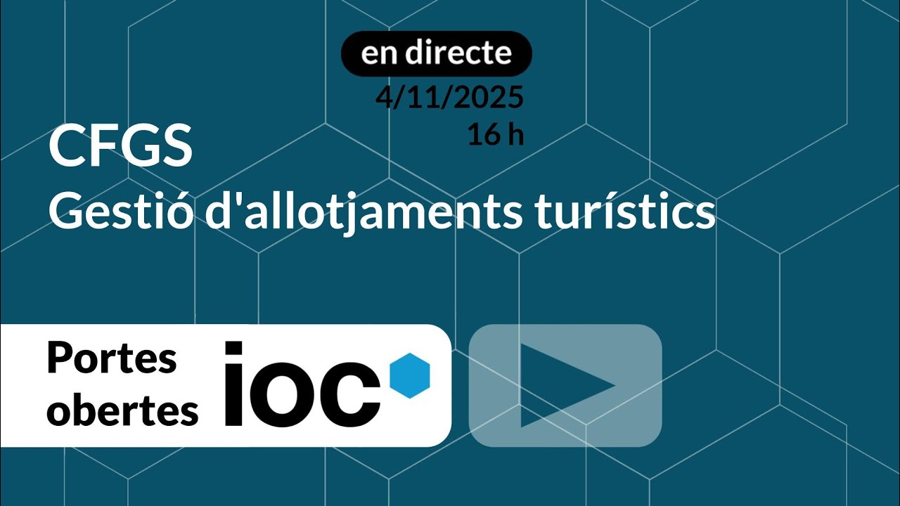 Portes Obertes CFGS Gestió d'allotjaments turístics
