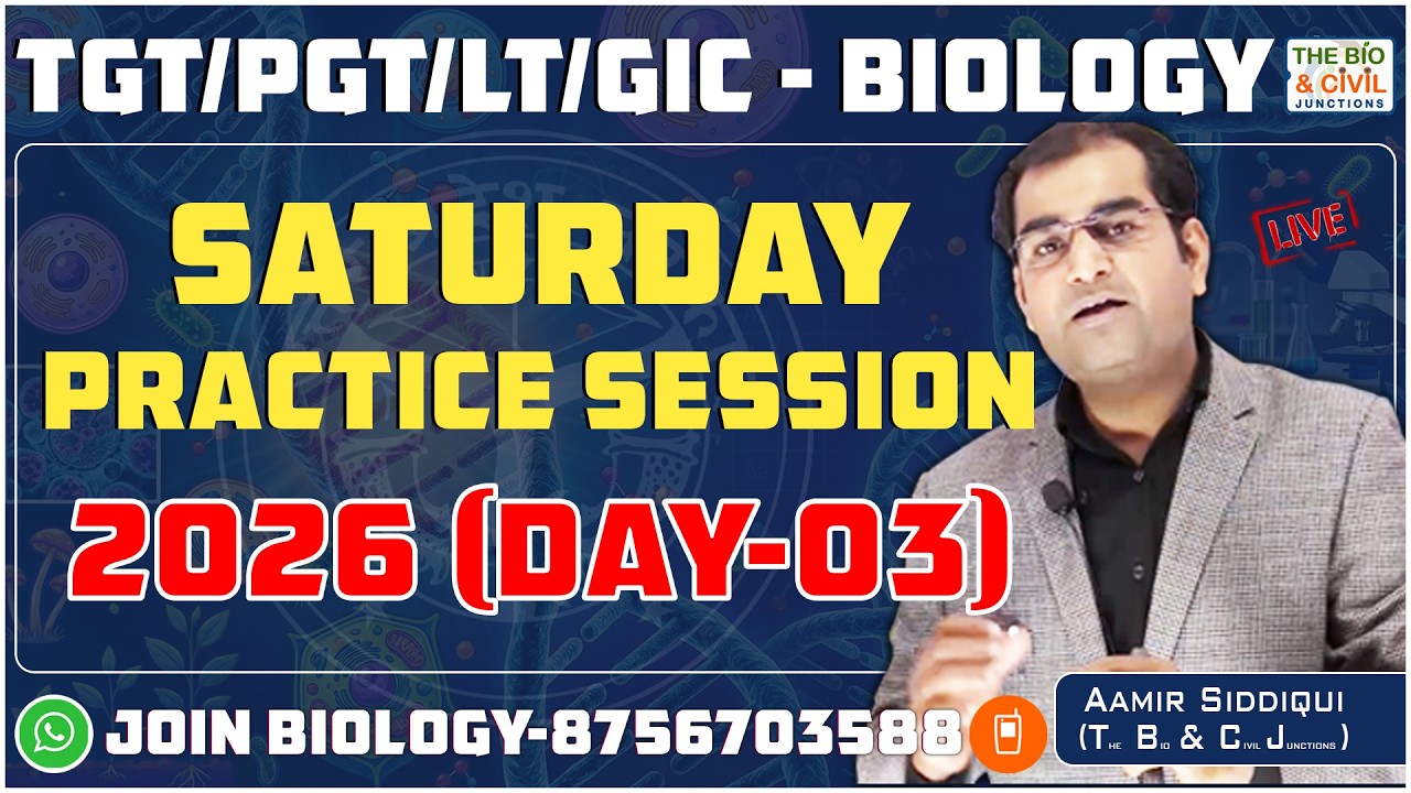 #TGT_PGT_LT_GIC_BIOLOGY || SATURDAY PRACTICE SESSION 2026 (DAY-03) || Aamir Sir || THE BIO JUNCTION