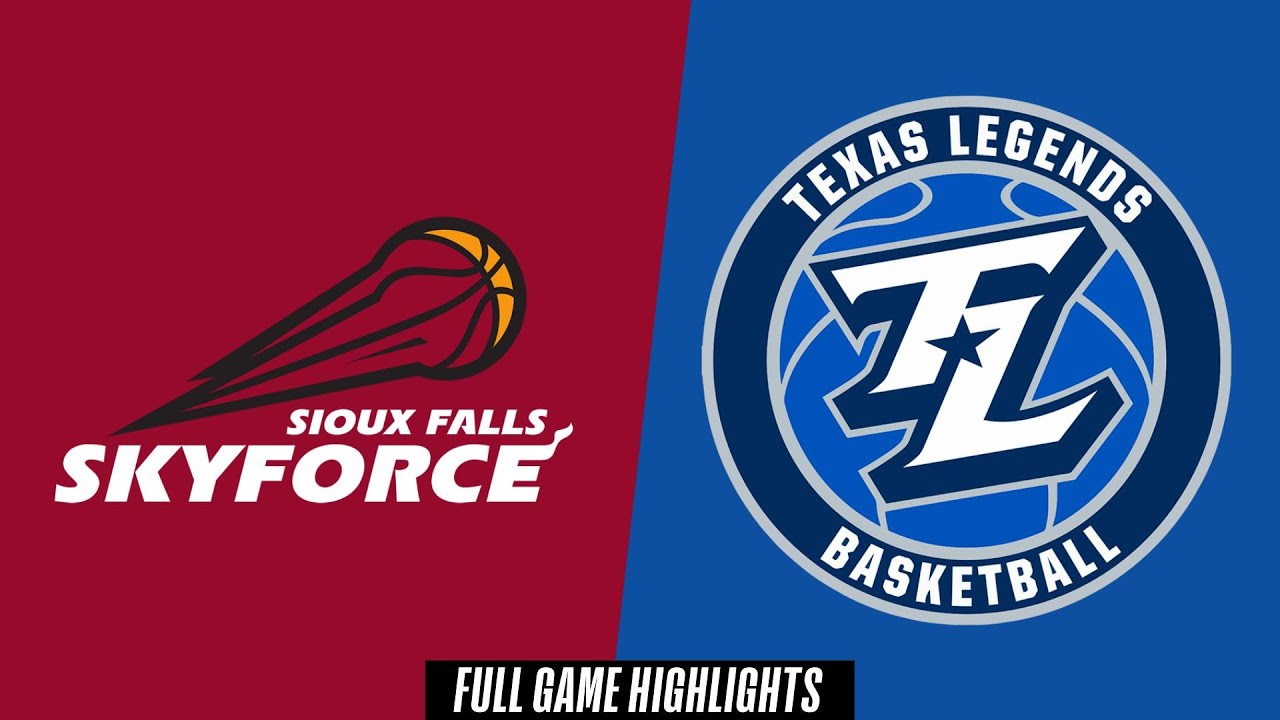 Sioux Falls Skyforce vs. Texas Legends - Game Highlights