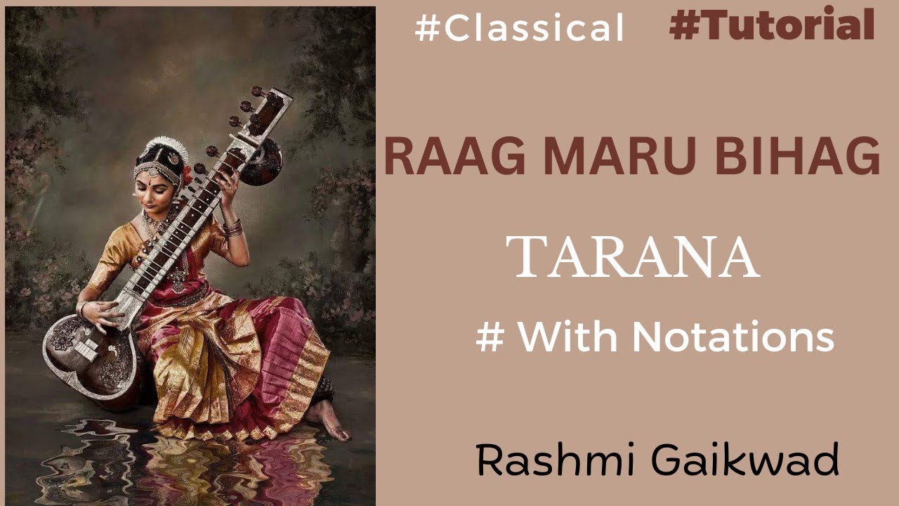 Raag Maru Bihag Tarana with Notations | राग मारुबिहाग तराना #tarana #hindustaniclassicalmusic #bihag