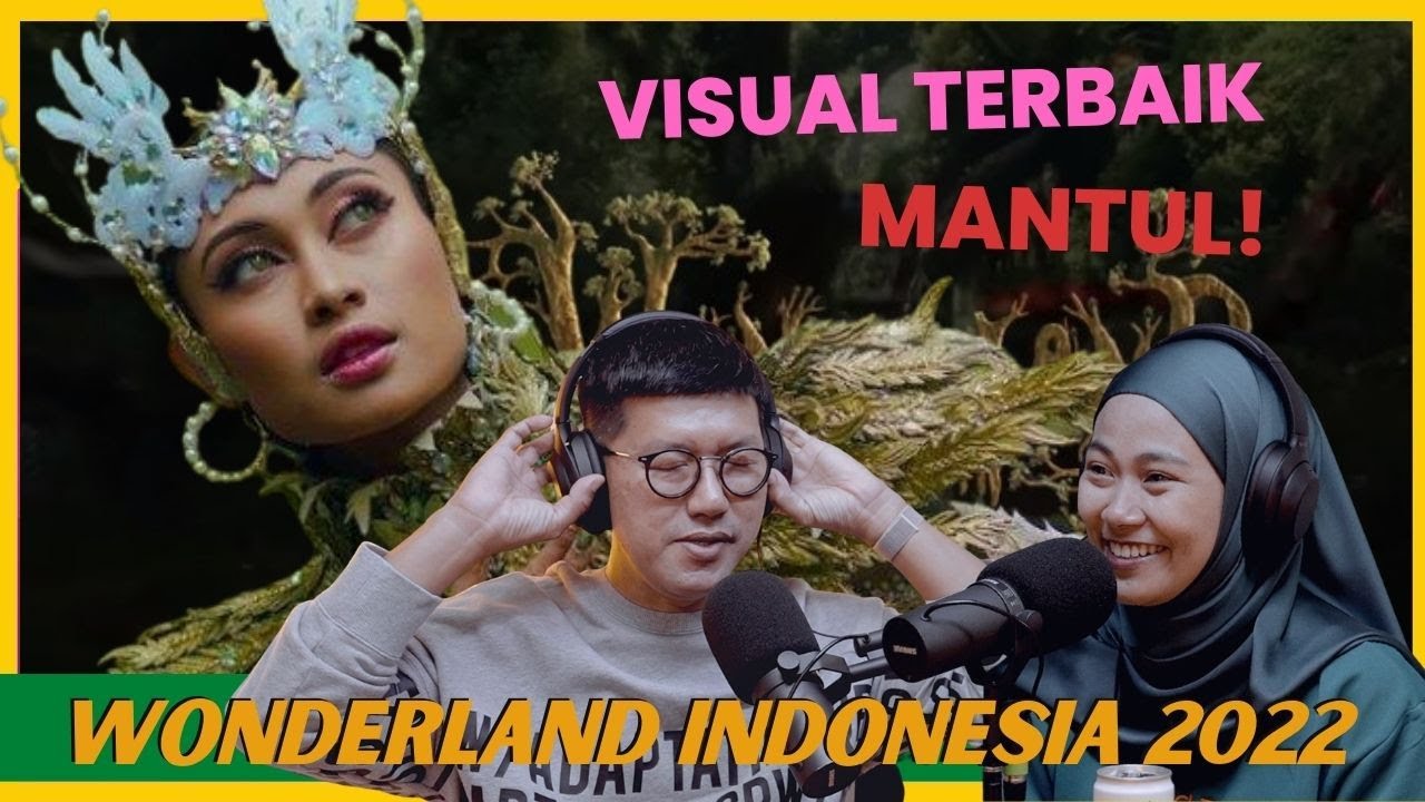 REACT WONDERLAND INDONESIA 2: THE SACRED NUSANTARA FEATURING SALMA ASIS, NO WONDER VIDEO NI TRENDING