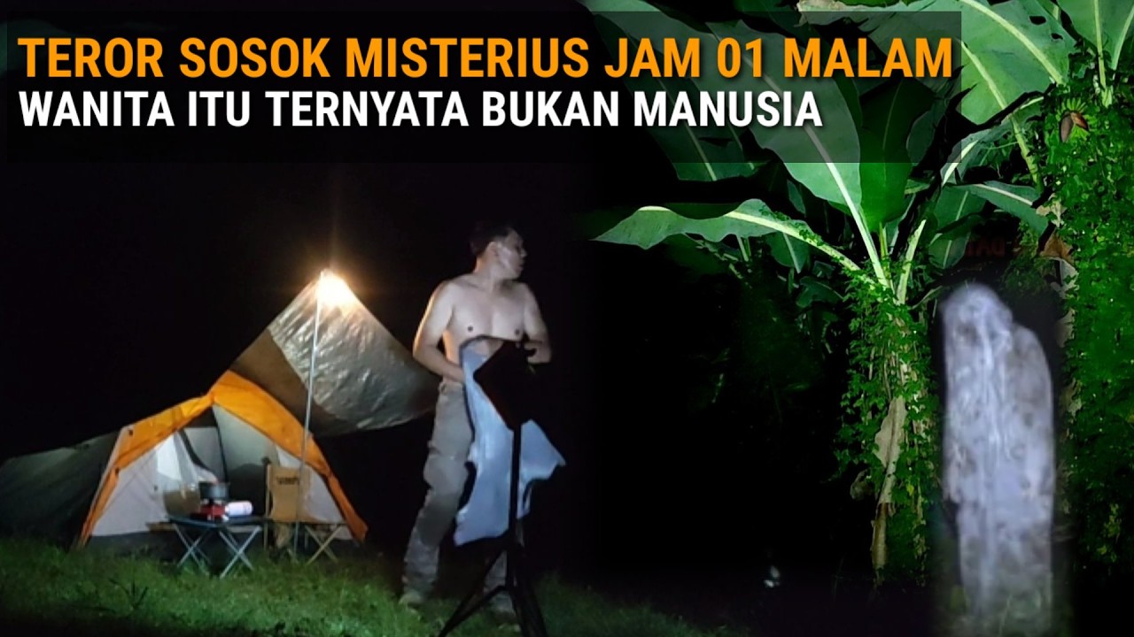 CAMPING HOROR: ANGKERNYA JALUR GONDOWANGI